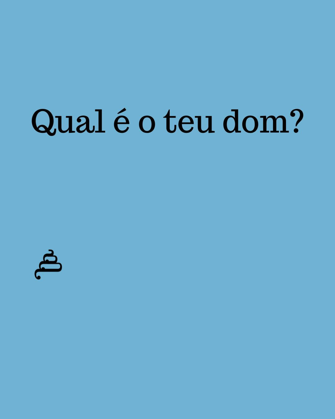 Série "Qual é o teu dom?" da Poesia Cocó