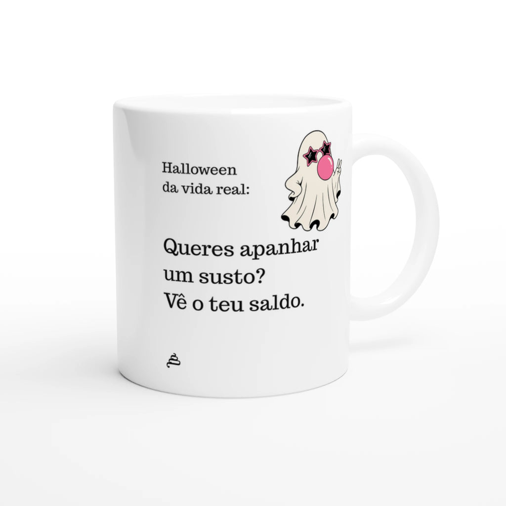 Caneca branca Halloween da vida real: Queres apanhar um susto? Vê o teu saldo — Poesia Cocó
