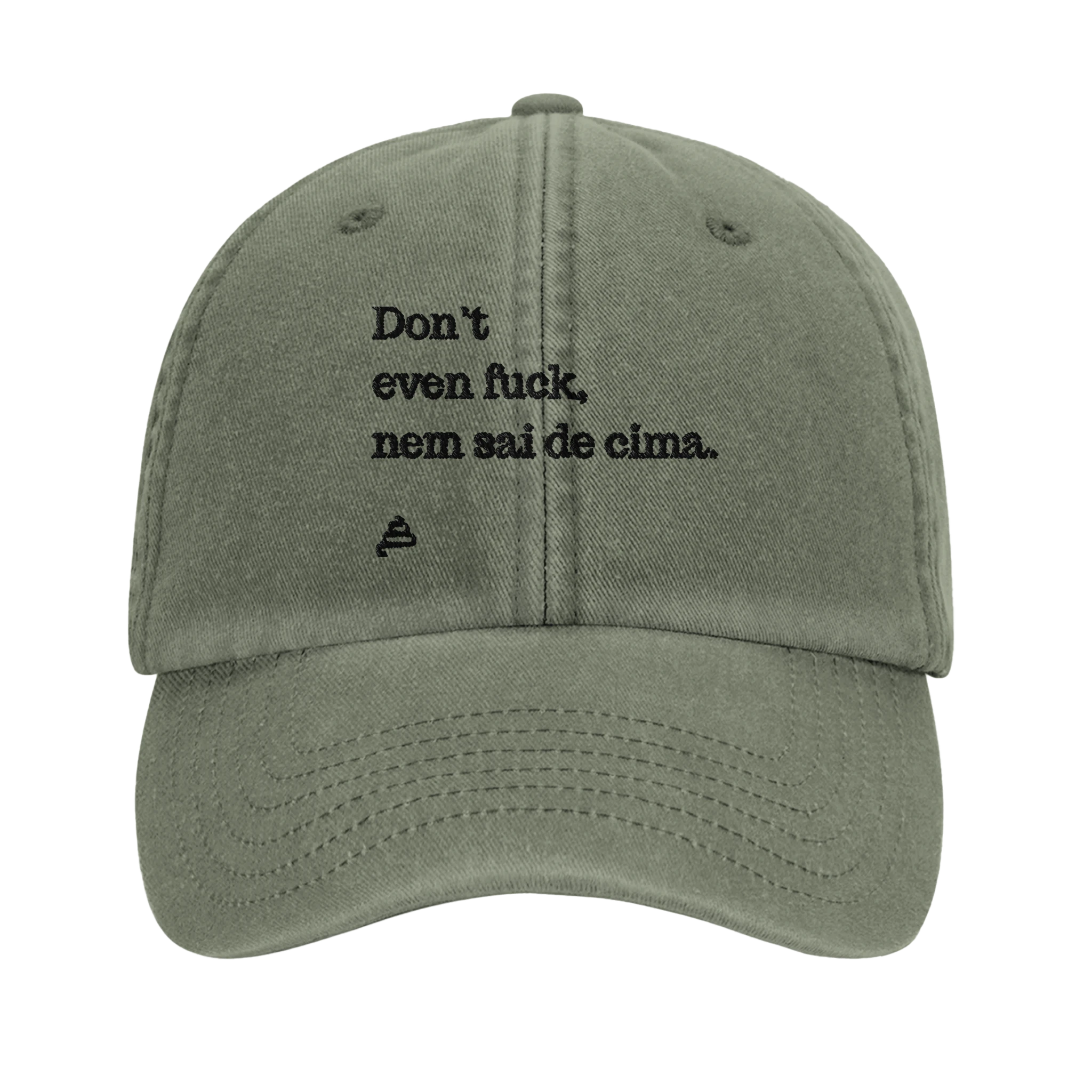 bone verde azeitona bordado Don’t even fuck, nem sai de cima poesia coco